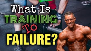 WHAT IS FAILURE? When and Why Training to Failure is Beneficial? When it's NOT!