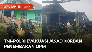 TNI-Polri Evakuasi Jasad Alexsander Parapak Korban Penembakan OPM | Liputan 6
