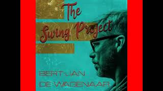 Bert Jan De Wagenaar - After You've Gone