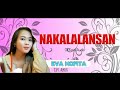 Lagu Murut - NAKALALANSAN ~ Eva Nofita (Cover)