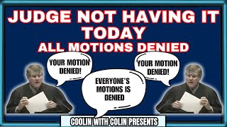 Judge Shuts Down Everyone Today! No Motion Get through...Kind Of...