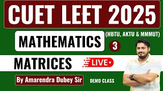 CUET LEET 2025 - Lec-3 II Math II Matrices   @PolytechnicPathshala