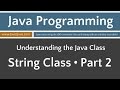 Learn Java Programming - String Class Part 2 Tutorial