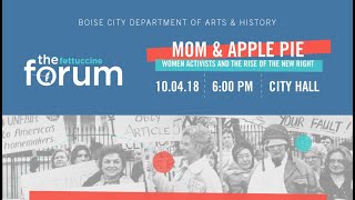 Mom & Apple Pie: Women Activists in the Rise of the New Right