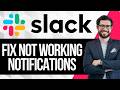 How To Fix Slack Notifications Not Working