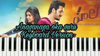 Anaganaga Oka Vuru Keyboard Version || Akhil Akkineni | Kalyani Priyadarshan ||