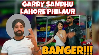 Lahore Phillaur - Garry Sandhu ft.Zaran ( Offical Video Song 2023) | Reaction Video