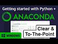 Getting started with Anaconda and Python on Windows
