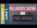 Free Speech Includes Religious Satire (Mohammed Cartoons and All)