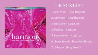 Harmony - Music for Yoga & Healing Therapy - Pandit Ulhas Bapat & Rakesh Chaurasia (Full Album)
