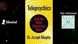 TELEPSYCHICS🎬 USING YOUR HIDDEN SUBCONSCIOUS POWERS BY JOSEPH MURPHY 🎬 FREE AUDIO BOOKS🎬🎬🎬