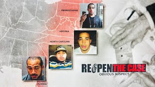 REOPEN THE CASE I THE OBVIOUS SUSPECT