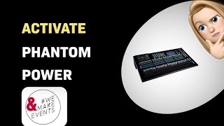 How to Activate Phantom Power on Allen & Heath Qu-32 Mixer