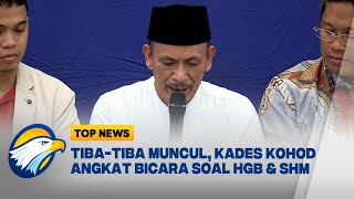 Kades Kohod Akhirnya Angkat Bicara Terkait Kasus Pemalsuan Sertifikat [Top News]