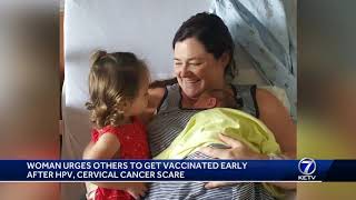 Woman urges others to get vaccinated after HVP, Cervical Cancer scare