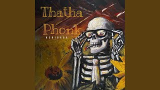 Thatha Phonk