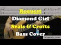 Diamond Girl - Seals and Crofts - Bass Cover - Request