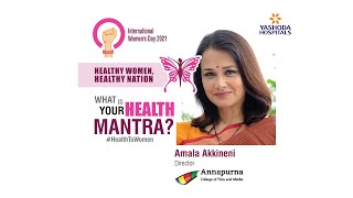 International Women's Day | Ms. Amala Akkineni | Yashoda Hospitals| Healthy Women Healthy Nation