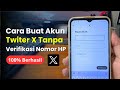 Cara membuat Akun twitter X tanpa Verifikasi nomor hp 2024 | Bikin akun twitter