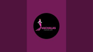 VACHALAS FASHION IS ON NIGHT LIVE ❤️ 8682026353