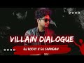 villain dialogue dj rocky x dj chandan