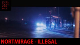 NORTMIRAGE - ILLEGAL  [#NDNF_music]