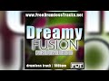 FDT Dreamy Fusion - Drumless (www.FreeDrumlessTracks.net)