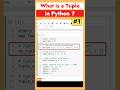 What is a Tuple in Python ? [ Part 1 ]| Most asked Interview Q&A