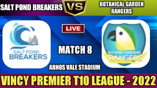 Live: Salt Pond Breakers Vs Botanical Garden Rangers | Vincy Premier T10 League | SPB vs BGR Match 8