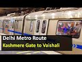 Delhi Metro Route From Kashmere Gate to Vaishali Metro Station - Fare, Distance, Travel Time