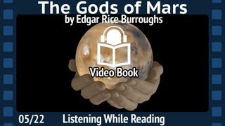 The Gods of Mars by Edgar Rice Burroughs, 05/22 Second Barsoom installment, unabridged Audiobook