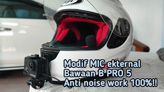 Modif mic bawaan B PRO 5 anti noise‼️