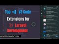 Top VS Code Extensions for Laravel Development