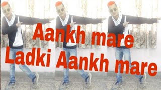 Aankh mare Ladki Aankh mare Cover Dance by Bhim Singh Chad
