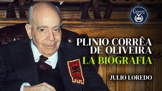 Plinio Corrêa de Oliveira: la Biografia - Julio Loredo