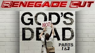 God's Not Dead - Renegade Cut