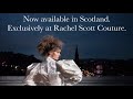 Vivienne Weswood Arrives in Scotland at Rachel Scott Couture