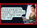 JavaScript: When Should You Use === Vs ==? - JavaScript Toolkit