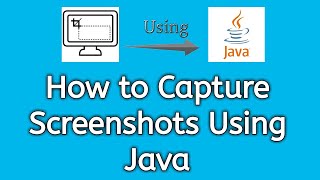 How to Capture screenshots Using java program with Delay | Take Screenshots Using Java 2020
