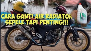 CARA MENGGANTI AIR RADIATOR | CARA MENGGANTI AIR COOLANT DI SUPRA GTR, SONIC 150,CB150R,CBR150R‼️