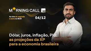 DÓLAR, JUROS, INFLAÇÃO, PIB: as projeções da XP para a ECONOMIA brasileira