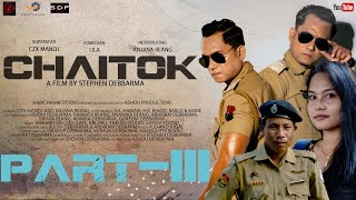 CHAITOK || Part-3 || Kokborok features film