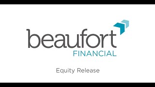 Beaufort Financial - Equity Release