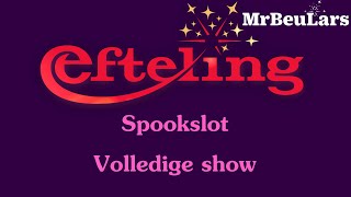 Efteling muziek - Spookslot (oud) - Volledige show