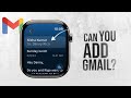 Can You Add Gmail to Apple Watch? (explained)