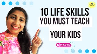 10 Life skills you must teach your kids