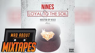 Nines - Money On My Mind [Loyal To The Soil] | MadAboutMixtapes