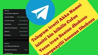 Telegram irratti Akka Namni isinitti hin bilbille Cufuu yero irra baatan dhoksuu, Poropayili dhoksu