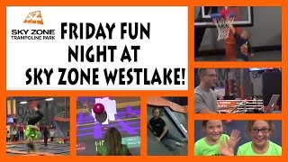 Sky Mania presents Friday Fun Night at Sky Zone Westlake!!