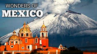 WONDERS OF MEXICO | The Most Amazing Places in Mexico | Top 10 Best Places to Visit in Mexico